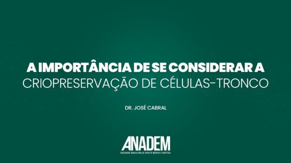 Dr. José Cabral  – A importância de se considerar a criopreservação de células-tronco
